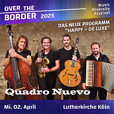 QUADRO NUEVO. Over the Border Festival 2025